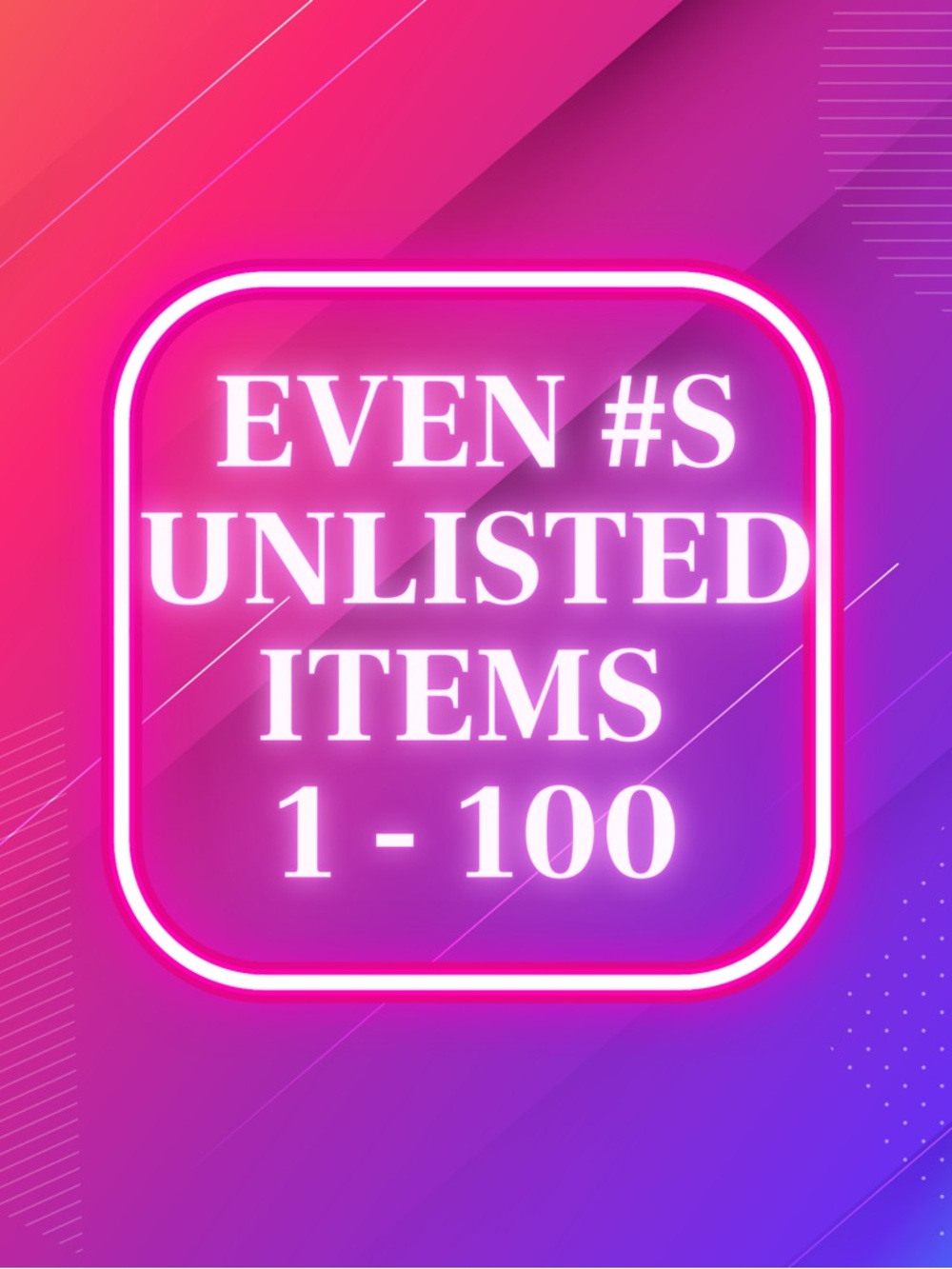EVEN #s 1-100